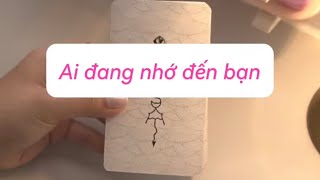 ONLY TAROT || AI ĐANG NHỚ ĐẾN BẠN