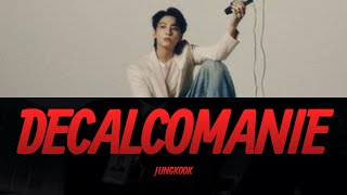 BTS Jungkook(정국) - Decalcomania Lyrics Video | KPOPWorld Music