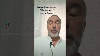 Le nom du prophète "Muhammad " se répète 4 fois dans le Quran