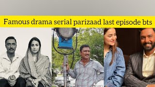 famous drama serial parizaad last episode bts ❤️