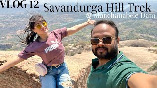 Savandurga Hill Trek | Manchanabele Dam | Nelligudde Kere  | Must Visit Place Near Bangalore