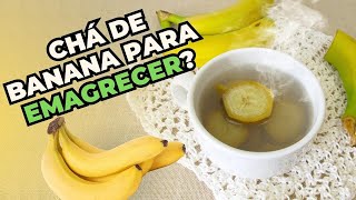 Chá de banana: 8 beneficios (e como fazer)