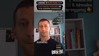 3 FAT MAKING Hormones vs 6 FAT BURNING Hormones!