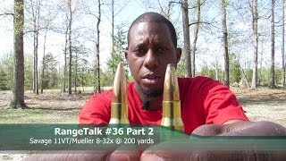 RangeTalk #36 Part 2 - 11VT and Mueller 8-24x @200Yds