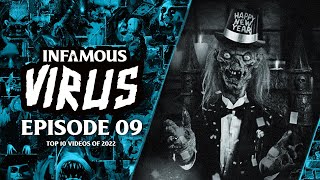 Top 10 Videos of 2022 (Infamous Virus Ep. 9)