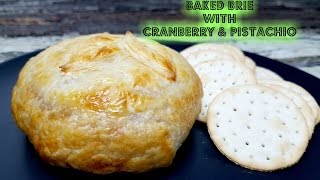 BAKED BRIE WITH CRANBERRY & PISTACHIO - CookingwithKarma