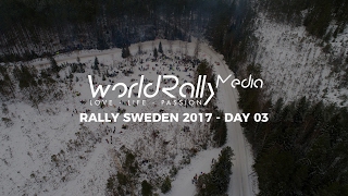 WRC RALLY SWEDEN 2017 - DAY 03 [PURE SOUND, COLIN'S CREST, FLATOUT]