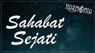 HARMONIA - SAHABAT SEJATI (OFFICIAL LYRIC VIDEO)