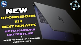 HP OMNIBOOK X14 💥 NEXT GEN AI PC 💥 UP TO 26 HOURS BATTERY LIFE 💥 HP SPECTRE X360 & PAVILION REVIEW