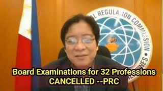 Board Examinations for 32 Professions CANCELLED --PRC