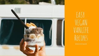 3 Easy VEGAN VANLIFE Breakfast Meal Ideas | FULL RECIPES