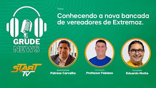 Grude News - Conhecendo a nova bancada vereadores de Extremoz | Parte II