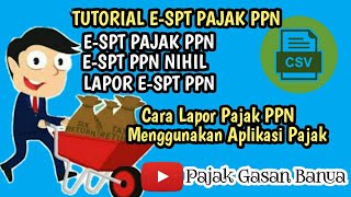 Tutorial Lapor Espt PPN Nihil