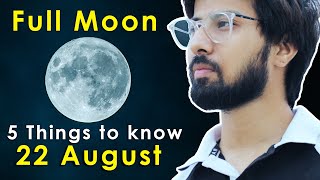 Full Moon August 22 (2021)  5 Things to Know in Hindi 🔮✨