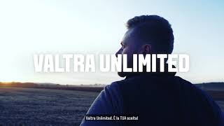 VALTRA UNLIMITED - IT'S YOUR CHOICE