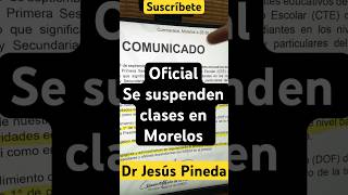 El estado de Morelos anuncia como ¡suspensión! el lunes y martes; ¡reanudamos clases! el Miércoles