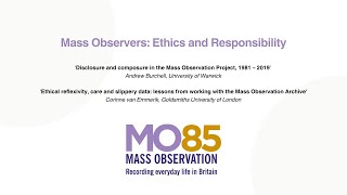 Mass Observers: Ethics and Responsibility with Corine van Emmerik and Andrew Burchell