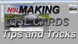 MAKING QSL CARDS-Tips and Tricks