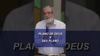 PLANO DE DEUS X SEU PLANO