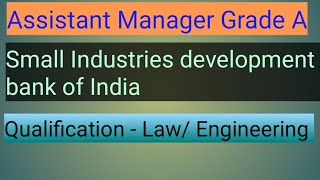 Assistant Manager Grade A in small industries development bank of india #SIDBIVACANCY #JOBALERT