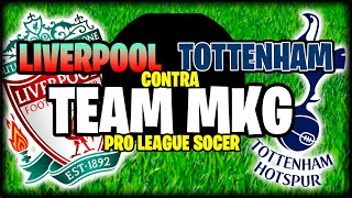 PRO LEAGUE SOCCER - TURNO para LIVERPOOL en COPA y TOTTENHAM!!