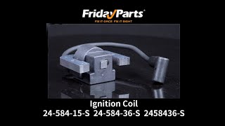 Ignition Coil 24-584-15-S 24-584-36-S for Kohler Engine CH18 CH22 CH25 CH730 CH740 CH750 CV18