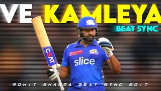 Ve Kamleya x Rohit Sharma | Beat Sync Montage | #rohitsharma #montage #hitman