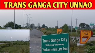 Trans Ganga City Unnao।। Latest Update of trans ganga city