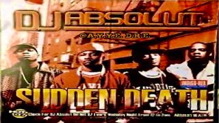 (FULL MIXTAPE) DJ Absolut - Sudden Death (2004)