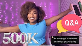 Q&A to Celebrate 500k!