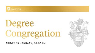 Degree Congregation - 10.30am Friday 19th January 2024