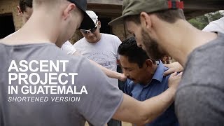 Ascent Project in Guatemala // Short Version