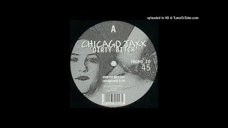 CHICAGO JAXX - DIRTY BITCH (FELIX PROJECT REMIX)