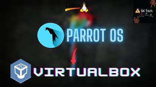 How to install Parrot OS on VirtualBox