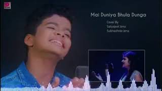 Mai Duniya Bhula dunga Cover By Satyajeet jena   Subhashree jena