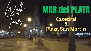 Sunday Night Serenity: MAR DEL PLATA Cathedral & Plaza San Martín