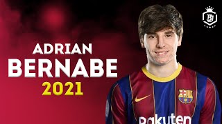 Adrian Bernabe 2021 - Welcome To Barcelona - Skills & Goals - HD