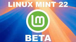 He probado Linux Mint 22 BETA y os cuento cositas