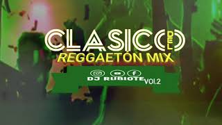 REGGAETÓN CLÁSICO MIX  ~ vol.2