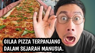 GILAA PIZZA TERPANJANG DALAM SEJARAH MANUSIA.