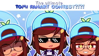 [CLOSED] TOMI MAKING FANART CONTEST FOR THE 4TH TIME?? (desc)