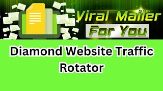 Viral Mailer For You Review: Diamond Upgrade And Website Traffic Rotator