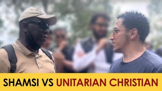 Shamsi Takes On Unitarian Christian | Shamsi Speakers Corner