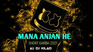 MANA ANJAN HE NEW SHORT GARBA 2021 || KRJ