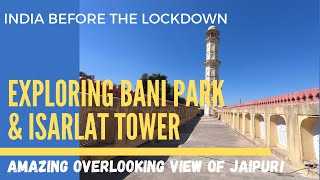 Exploring the Streets of Bani Bark & Overlooking Jaipur on Isarlat Tower | India Travel