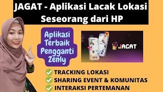 APLIKASI SHARING LOKASI KELUARGA, SAHABAT, DAN SUAMI ! JAGAT APP PENGGANTI ZENLY TERKEREN