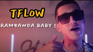 TFLOW - RAM9AWDA BABY ! ( Music Video)