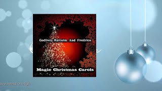 Godfrey Malcolm And Fredrico - Magic Christmas Carols