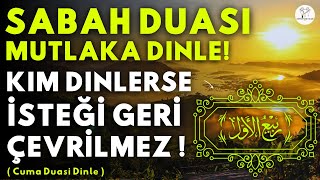 SABAH DUASI MUTLAKA DINLE! Kim Bu Duayı Dinlerse EVİNİN BEREKETİ ARTAR, SIKINTISI BİTER, ZENGİN OLUR