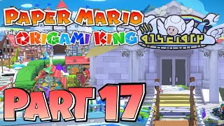 Paper Mario: The Origami King Gameplay Part 17 “Welcome to Shangri-Spa Paradise" (NO COMMENTARY)